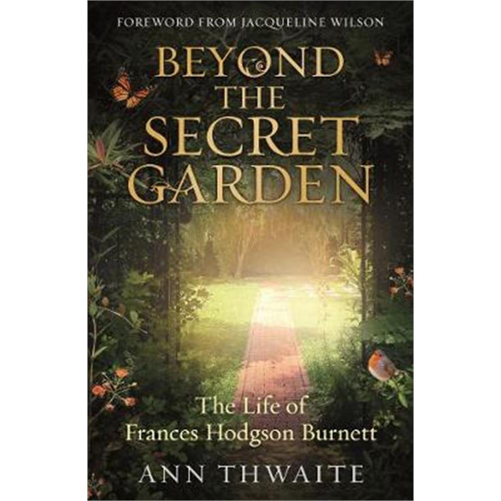 Beyond the Secret Garden (Paperback) - Ann Thwaite